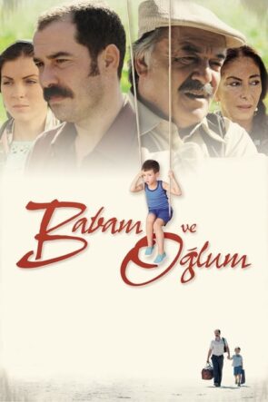 Babam ve Oğlum (2005)