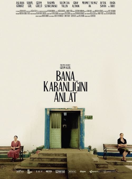 Bana Karanlığını Anlat (2022)