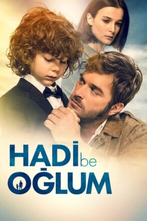 Hadi Be Oğlum (2018)