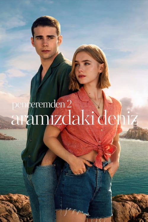 Penceremden 2: Aramızdaki Deniz (2023)